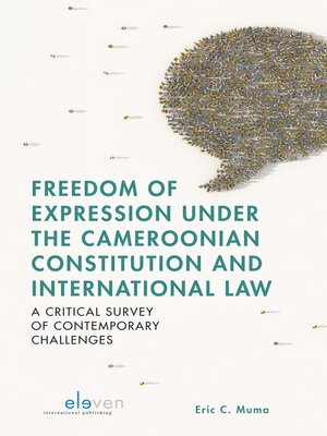 cover image of Freedom of Expression under the Cameroonian Constitution and International Law